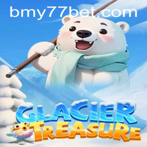 Discover the Thrilling World of GlacierTreasure: An Adventurer's Delight